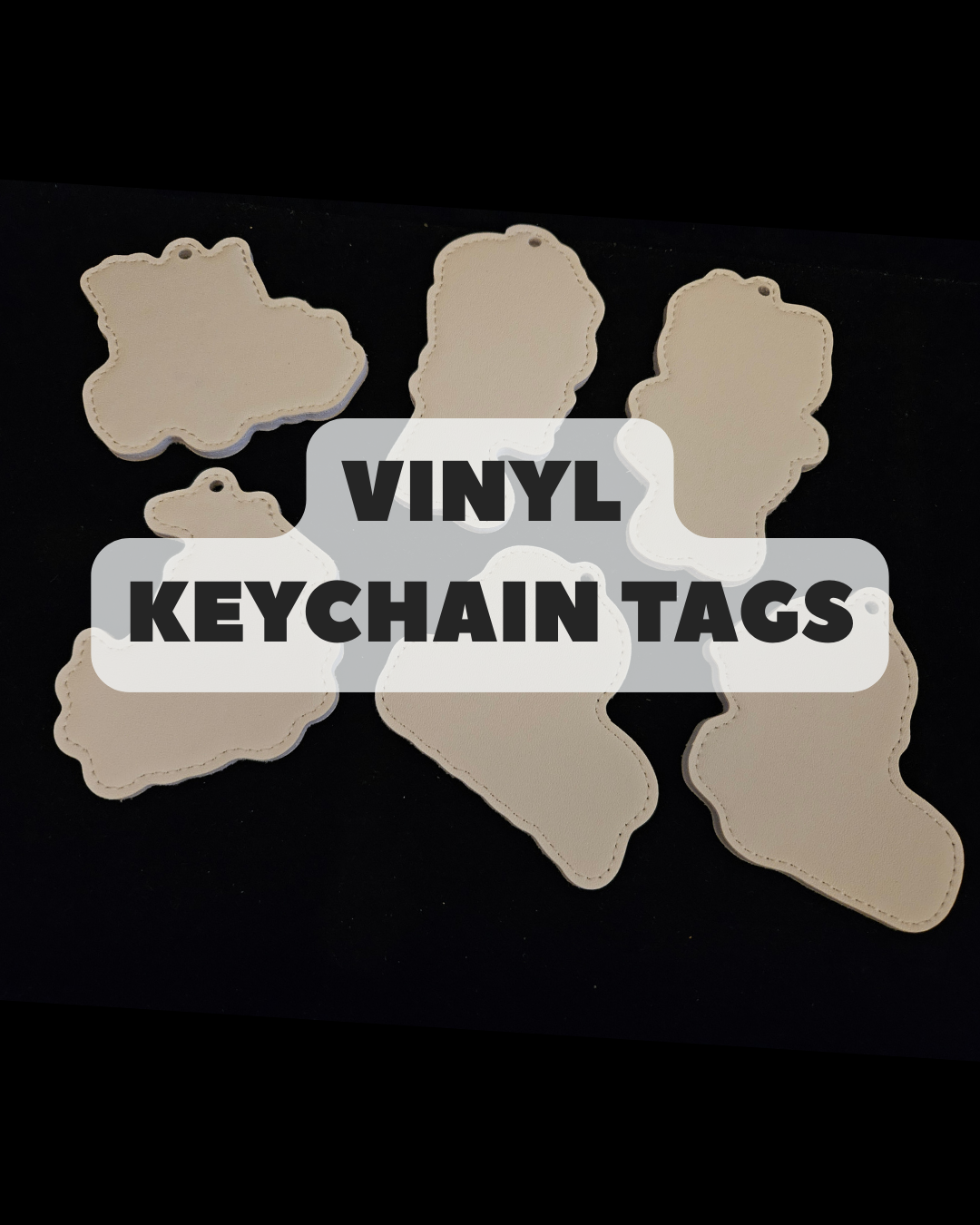 Vinyl Keychain Tags